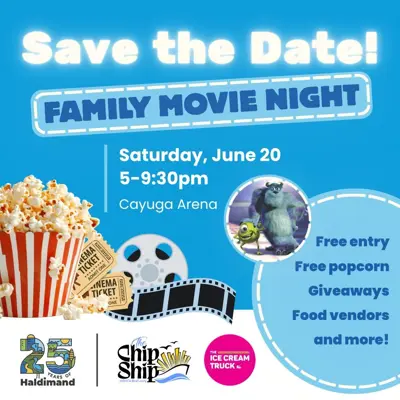 Event poster that reads: Save the Date - Family Movie Night. June 20, 5-9:30pm at Cayuga Arena. Free entry, Free popcorn, Giveaways, Food vendors, and more!